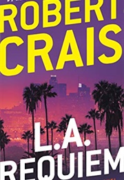 L.A. Requiem (Robert Crais)