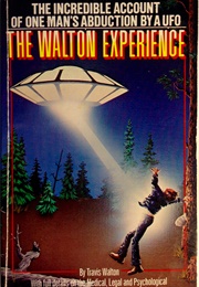 The Walton Experience (Travis Walton)