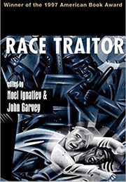 Race Traitor (Noel Ignatiev)