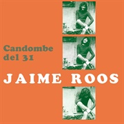 Candombe Del 31 – Jaime Roos (1977)