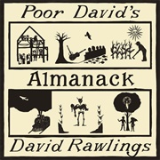 David Rawlings — Poor David&#39;s Almanack