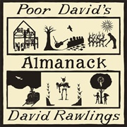 David Rawlings — Poor David's Almanack