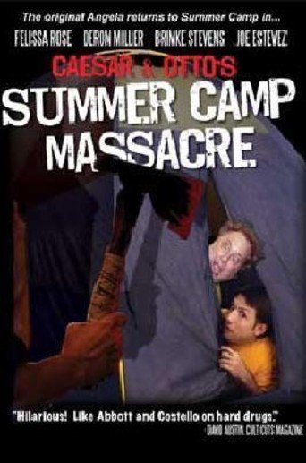 Caesar and Otto&#39;s Summer Camp Massacre (2009)