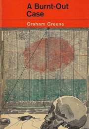 A Burn-Out Case (Graham Greene)