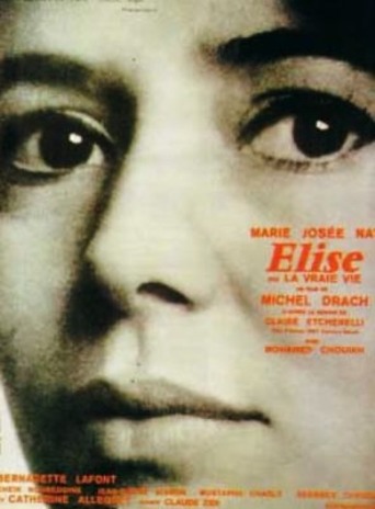 Élise Ou La Vraie Vie (1970)