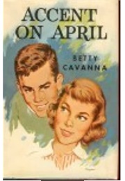 Accent on April (Betty Cavanna)