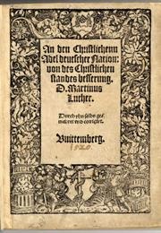 To the Christian Nobility of the German Nation (Martin Luther)
