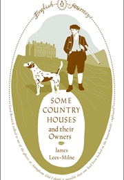 Some Country Houses and Their Owners (James Lees-Milne)
