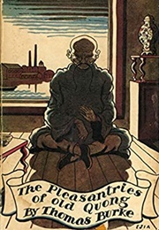 The Pleasantries of Old Quong (Thomas Burke)