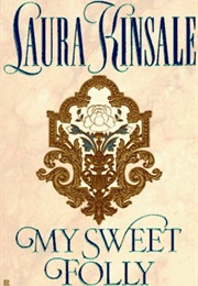 My Sweet Folly (Laura Kinsale)
