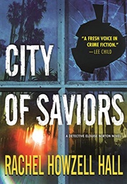 City of Saviors (Rachel Howzell Hall)