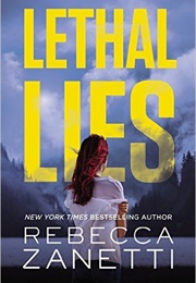 Lethal Lies (Rebecca Zanetti)