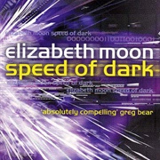 The Speed of Dark by Elizabeth Moon