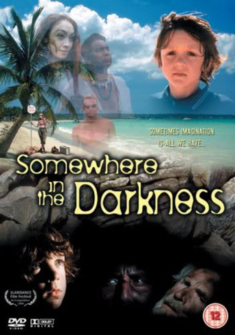 Somewhere in the Darkness (1999)