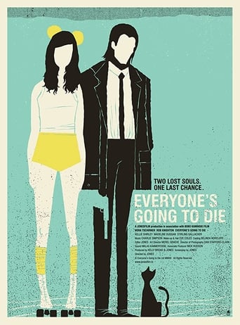 Everyone's Going to Die (2013)