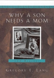 Why a Son Needs  a Mom (Gregory Lane)