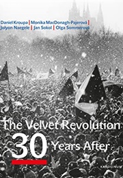 The Velvet Revolution: 30 Years After (Monika MacDonagh-Pajerová, Olga Sommerová)