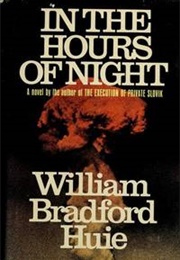 In the Hours of Night (William Bradford Huie)