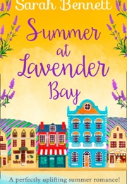 Summer at Lavender Bay (Sarah Bennett)