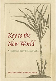 Key to the New World (Luis Martínez-Fernández)