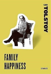Family Happiness (Leo Tolstoy)