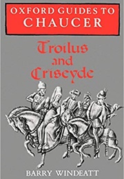 Oxford Guide to Troilus and Cressida (Windeatt)
