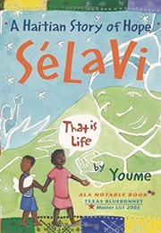 Selavi: A Haitian Story of Hope (Youme Landowne)