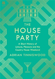 The House Party (Adrian Tinniswood)