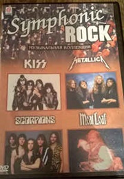 Symphonic Rock: Kiss, Metallica, Scorpions, Meat Loaf (2005)