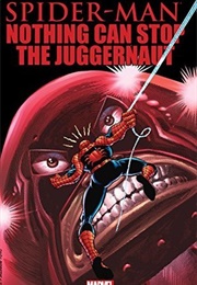 Spider-Man: Nothing Can Stop the Juggernaut (Roger Stern, Jan Strnad)