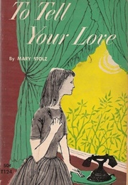 To Tell Your Love (Mary Stolz)