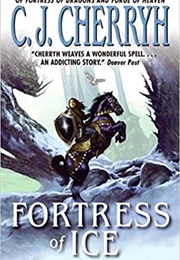 Fortress of Ice (Fortress #5) (C. J. Cherryh)