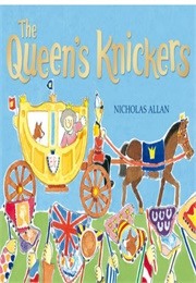 The Queen's Knickers (Nicholas Allan)