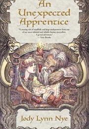An Unexpected Apprentice (Jody Lynn Nye)