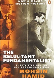 The Reluctant Fundamentalist (Mohsin Hamid)