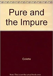 The Pure and the Impure (Colette)