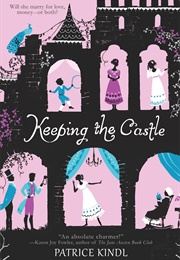 Keeping the Castle (Patrice Kindl)
