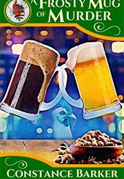 A Frosty Mug of Murder (Constance Barker)