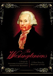 "The Washingtonians" (Bentley Little)