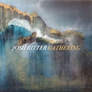 Josh Ritter-Gathering