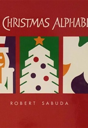The Christmas Alphabet (Robert Sabuda)