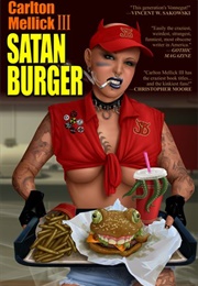 Satan Burger (Carlton Mellick III)