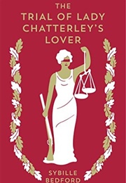 The Trial of Lady Chatterley&#39;s Lover (Sybille Bedford)