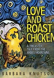 Love and Roast Chicken (Barbara Knutson)
