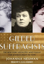 Gilded Suffragists (Johana Neuman)