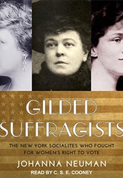 Gilded Suffragists (Johana Neuman)