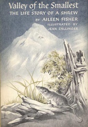 Valley of the Smallest: The Life Story of a Shrew (Aileen Fisher)