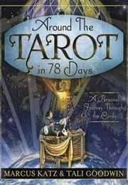 Around the Tarot in 78 Days (Marcus Katz)