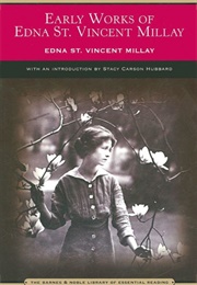 The Early Works of Edna St Vincent Millay (Edna St Vincent Millay)