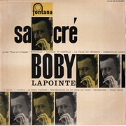 Sacre Boby Lapointe - Boby Lapointe